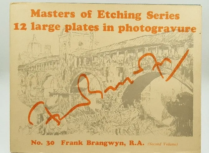 Modern Masters of Etching. Frank Brangwyn, R.A. Second Volume. Number 30