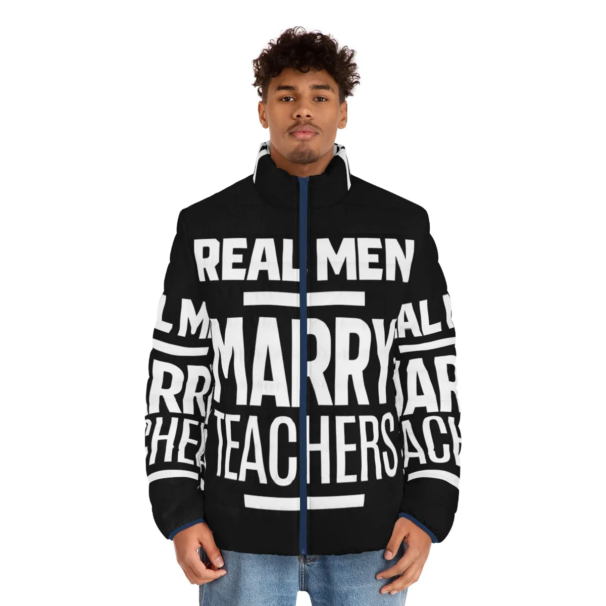 "Real Men Marry Teachers Puffer Jacket for Men"